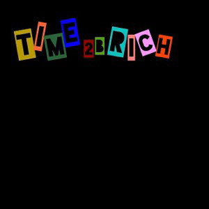 Time to be rich(снипет)