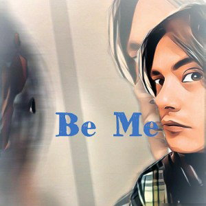 Be Me