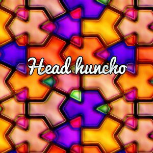 Head Huncho