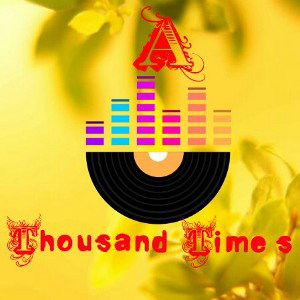 A Thousand Time's