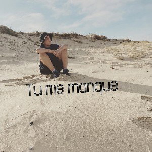 Tu me manques