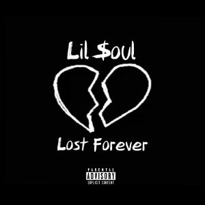 Lil $oul - Lost Forever