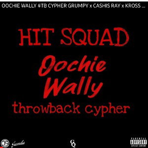HIT SQUAD OOCHIE WALLY TB CYPHER