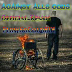 Against All Odds Ft. @FlowSoColdBDI