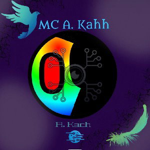 MC A. Kahh - Ma Vie Ma Peine