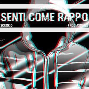 Senti come rappo (Prod.Alkio123)
