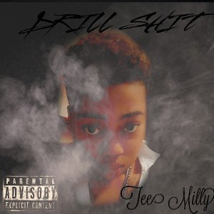 Tee Milly - Drill Shit