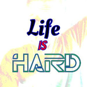 Life IS Hard ( Remake ) FT EfkAy MaXiM_Cut