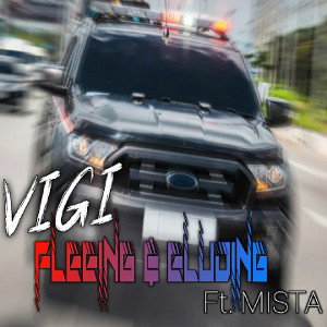 FLEEING & ELUDING Ft. Mista