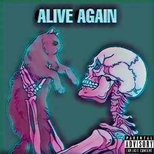Alive Again