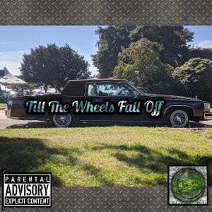 Till The Wheels Fall Off