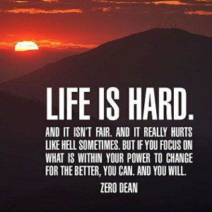 Life is hard