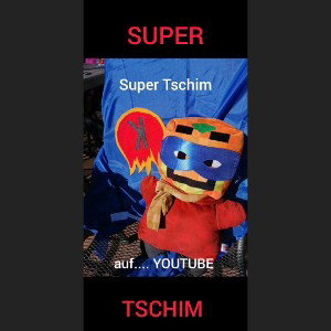 Super_Tschim_ist_zu_Haus