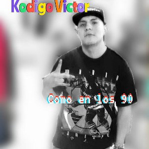 Kodigo Victor  - Como en los 90