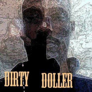 Dirty doller-ma bien back