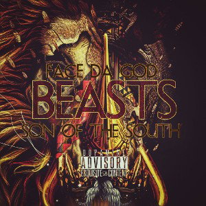 Beasts Ft. Son Of The South 