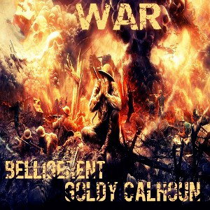 War ft. Goldy Calhoun