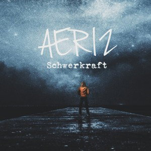 Aeriz - Schwerkraft