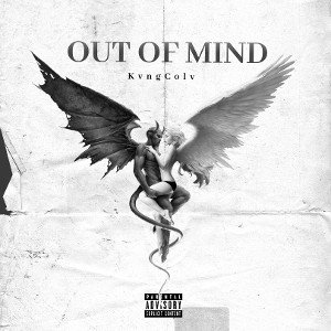 Out Of mind (Prod. By Just A Kid) KvngColv