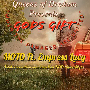Queens of Drodum presents: M0T0 ft Empress Lucy