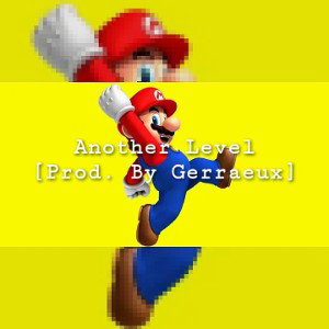 Another Level💹[Prod. By Gerraeux](2020)