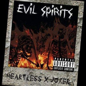 Evil spirits ft Joker 