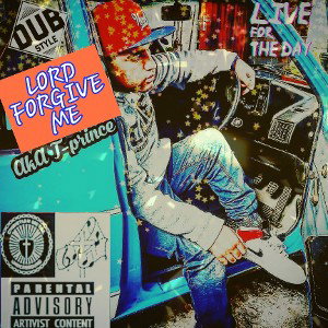 T-prince - Lord forgive me