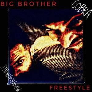 Big Brother Cobra And Jt Freestyle. 