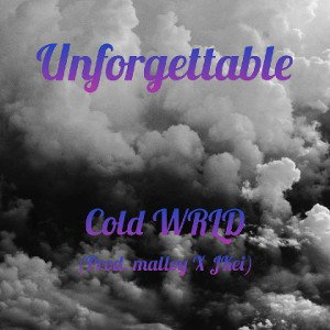 Cold WRLD - Unforgettable (Prod. malloy X JKei)