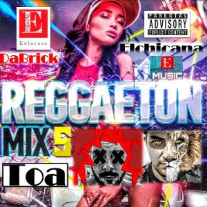 #toaremix DaBrick & Elchicana2312 - Reggaeton