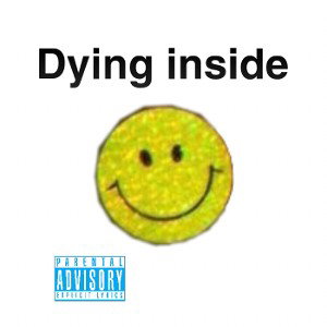 Dying inside