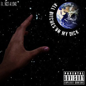 ALL BITCHES ON MY DICK