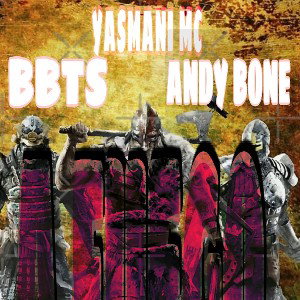 YASMANI MC ❌ MC BONE ❌ BBTS & A FUEGO