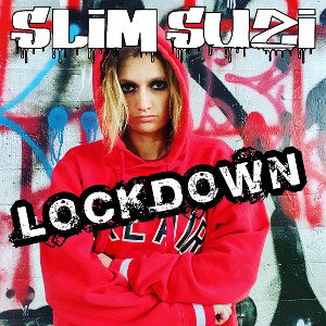 Lockdown - Slim Suzi