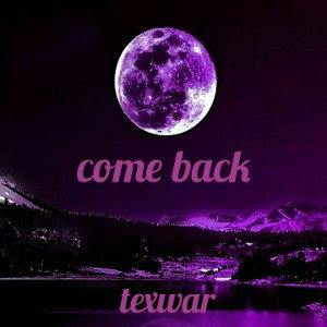 come back