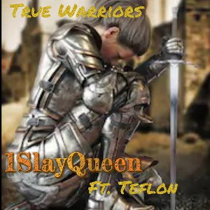 Mixed An Mastered By :Teflon " True Warriors"