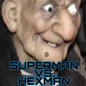 SUPERMAN VS THIS UGLY BITCH PT1