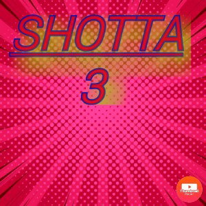 shotta 3 F.T Ariana Grande