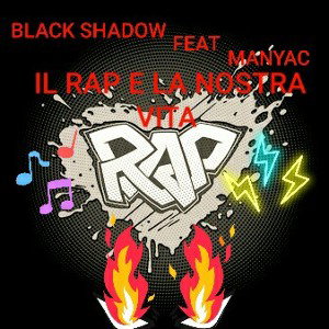IL RAP LA NOSTRA VITA(MANYAC ft. ARMY) 