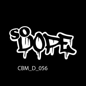 SO DOPE