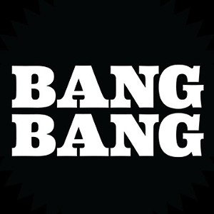 Bang Bang