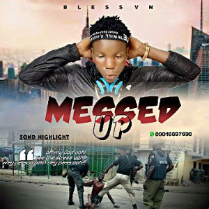 Messed up - Bless VN