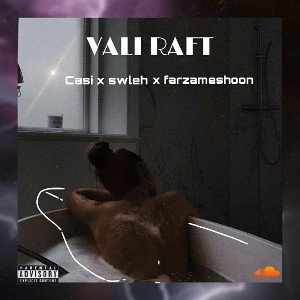 vali raft