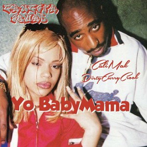 Yo BabyMama ft CaliMak 