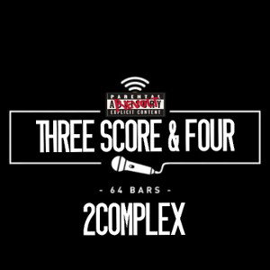 2Complex - Three Score & Four