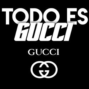 TODO ES GUCCI