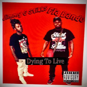 Fla Bando-Dying to live Ft.Fla Jimmy Stikks (prod. by. Tsurreal x Nato