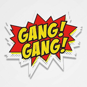Gang Gang