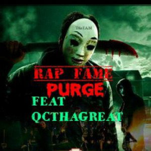  PURGE  FEAT QCTHAGREAT 