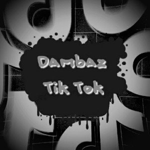 DAMBAZ - Тик Ток